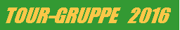 Textfeld: TOUR-GRUPPE   2016